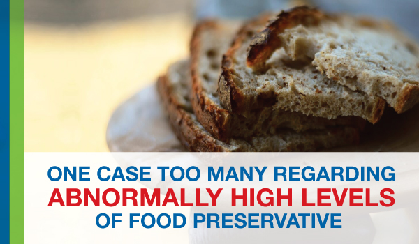 One Case Too Many Regarding Abnormally High Levels Of Food Preservatives